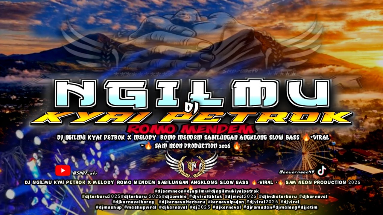 DJ NGILMU KYAI PETROK X MELODY  ROMO MENDEM SABILUNGAN ANGKLONG SLOW BASS 🔥VIRAL🔥SAM NEON PRODUCTION