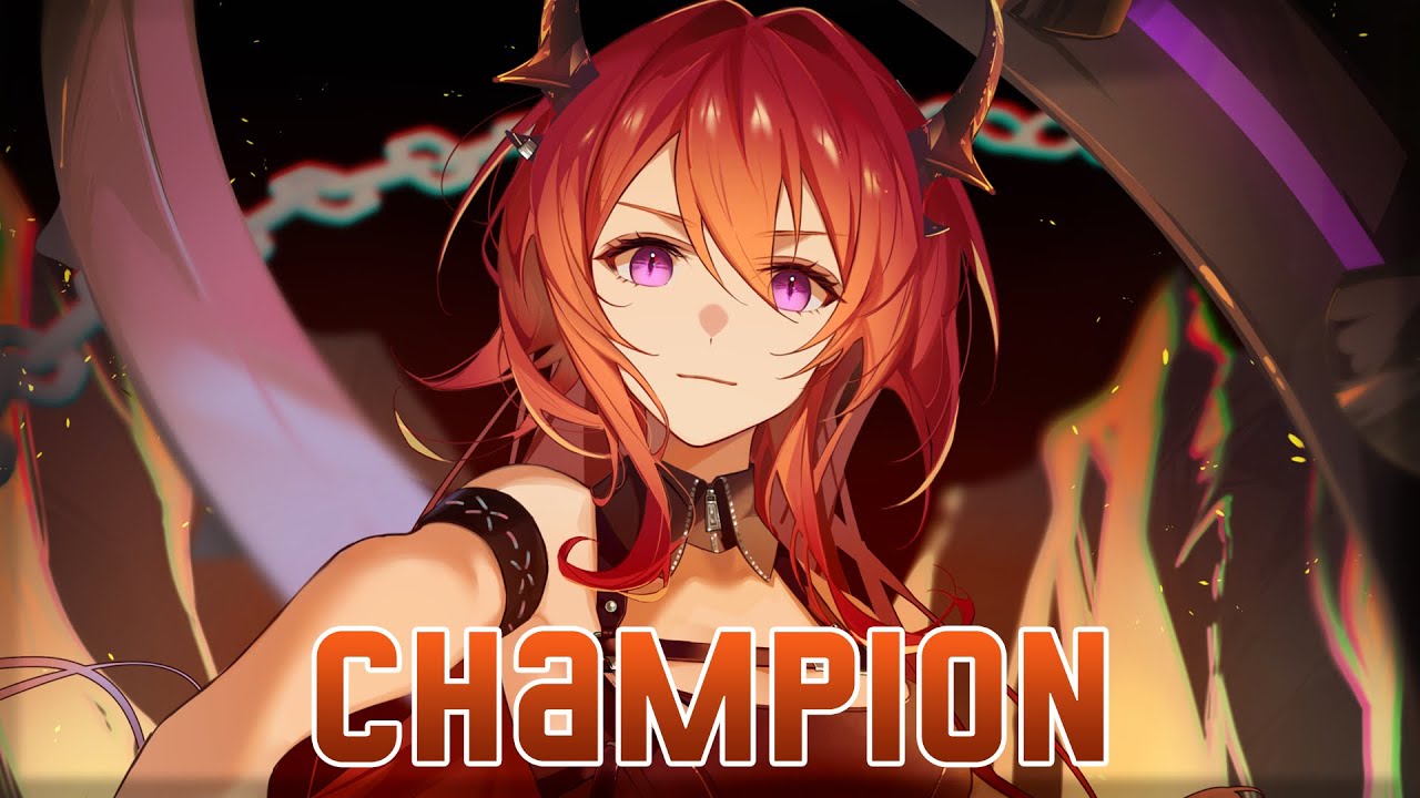 Nightcore - CHAMPION