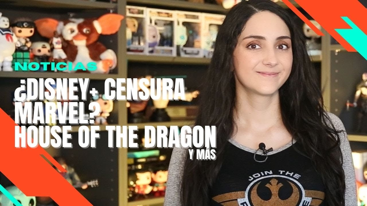 &iquest;Disney+ censura a Marvel?, House of the Dragon y m&aacute;s || ExtraordiNews
