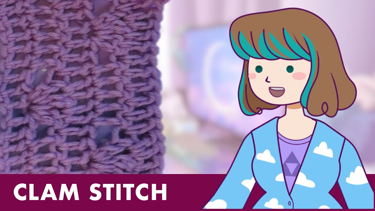 Crochet & Learn: Clam Stitch