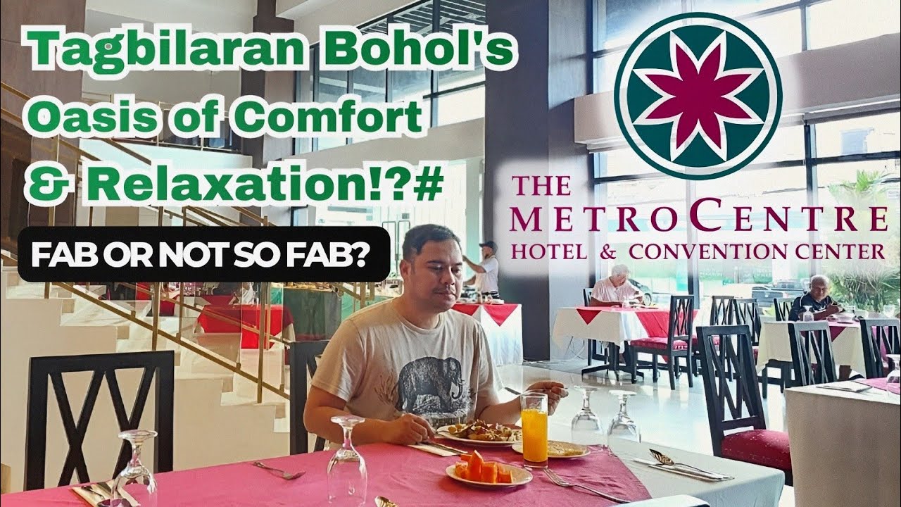 MetroCentre Hotel | Tagbilaran City Bohol Finest Hotel | Your Ultimate Staycation Review