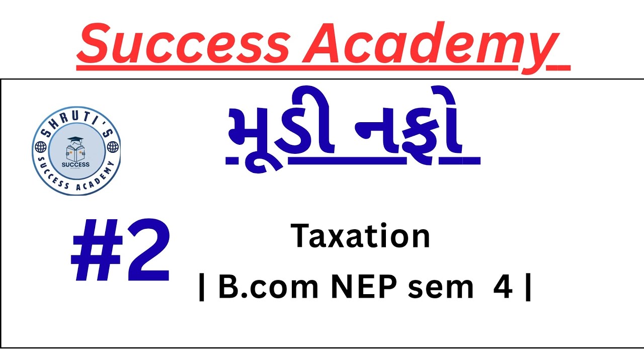 B.com NEP sem 4 |  Taxation | મૂડી નફો | capital Gain | 