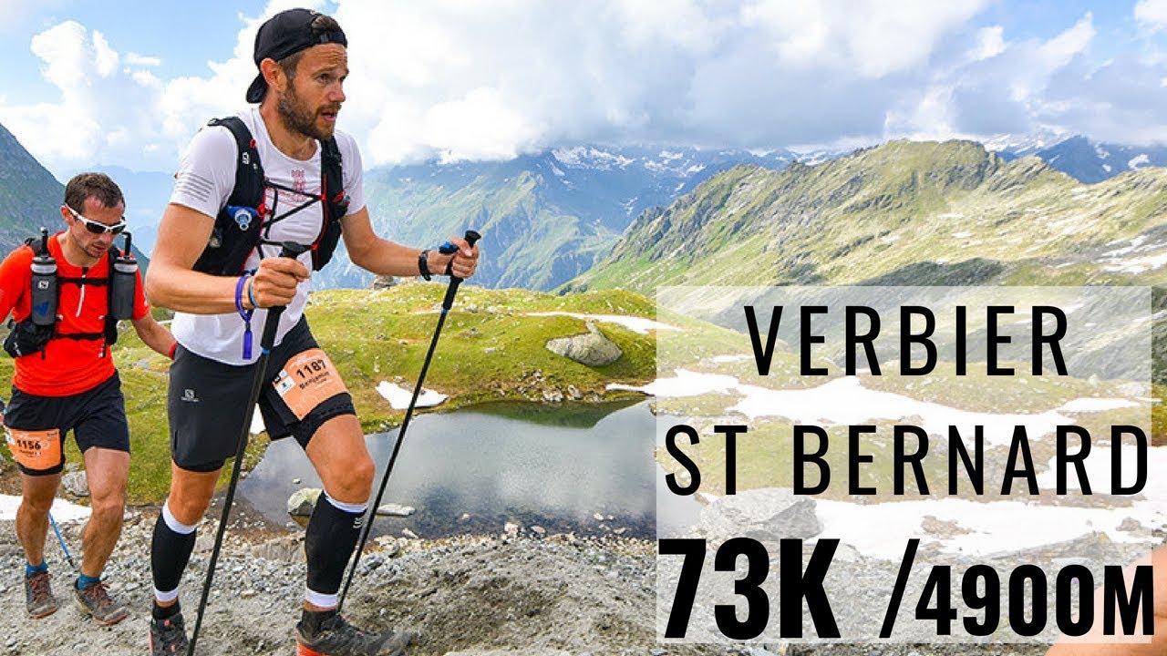 Trail Verbier St Bernard 2018 - 73k / 4900m Vertical - My First Mountain Ultra Marathon