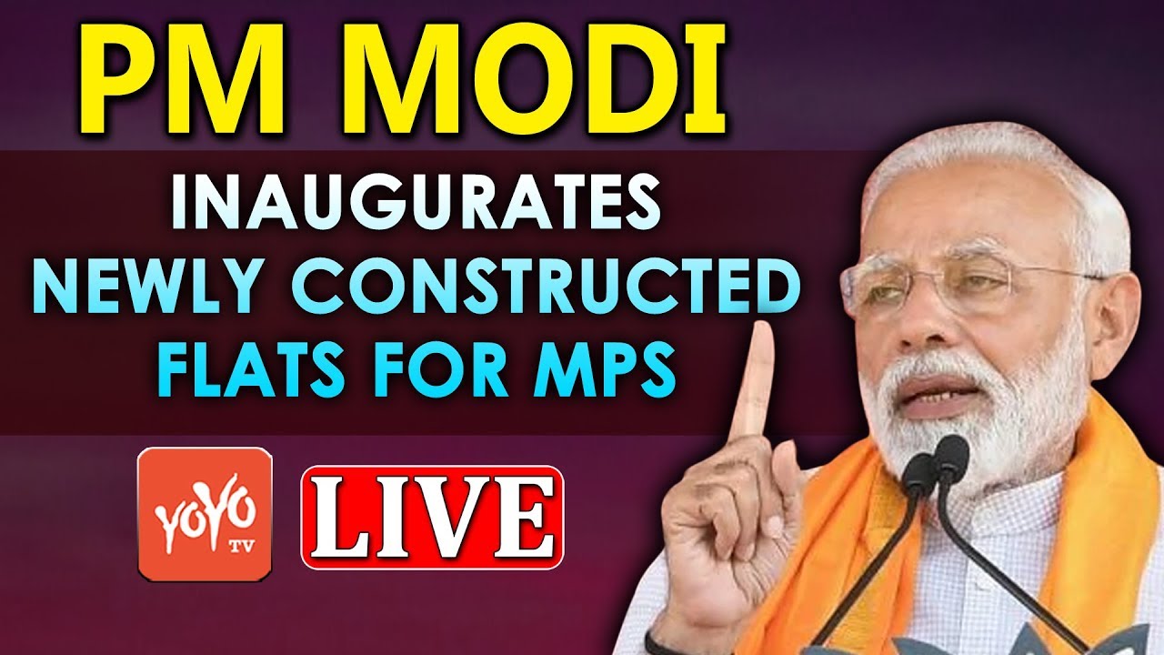 PM Modi LIVE | Modi Inaugurates Newly Constructed Flats For MP's | New Delhi | YOYO TV LIVE
