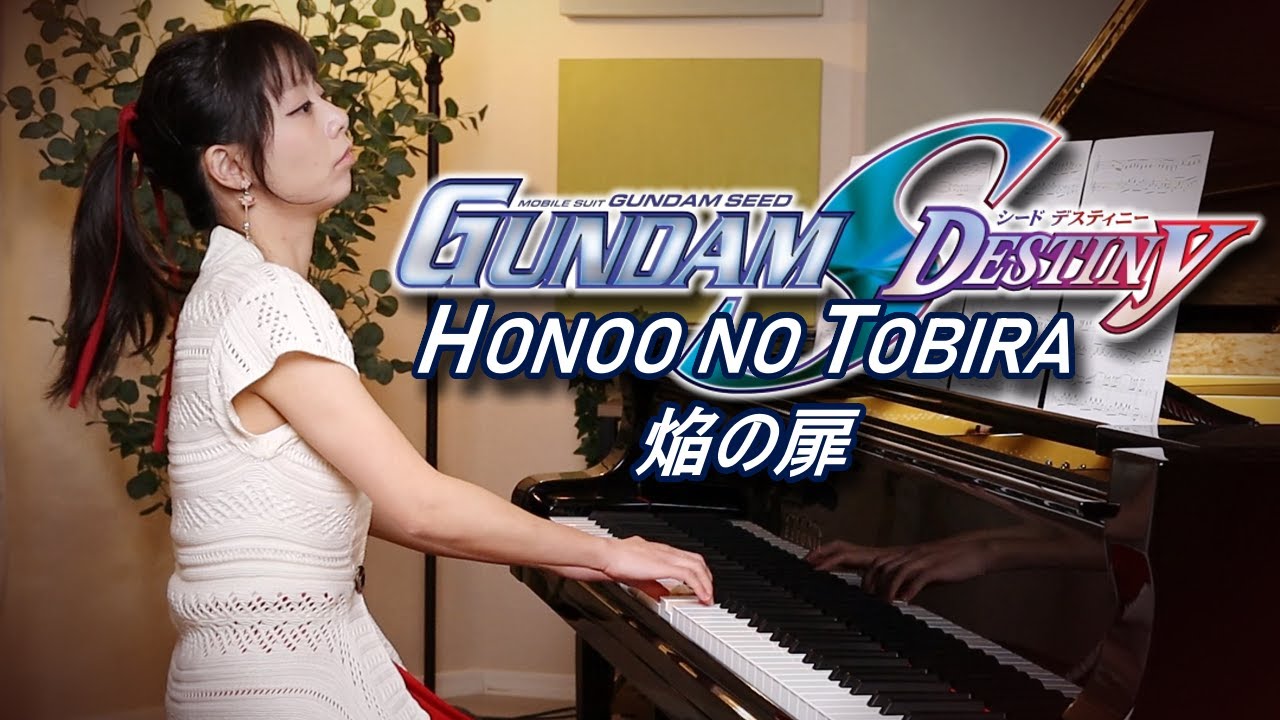 「焔の扉 Honoo no Tobira」by FictionJunction YUUKA | Gundam SEED Destiny - Piano Cover