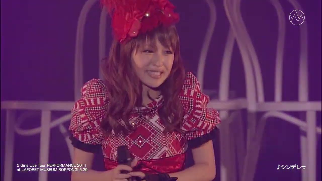 シンデレラ(2 Girls Live Tour PERFORMANCE 2011@LAFORET MUSEUM ROPPONGI 5.29)