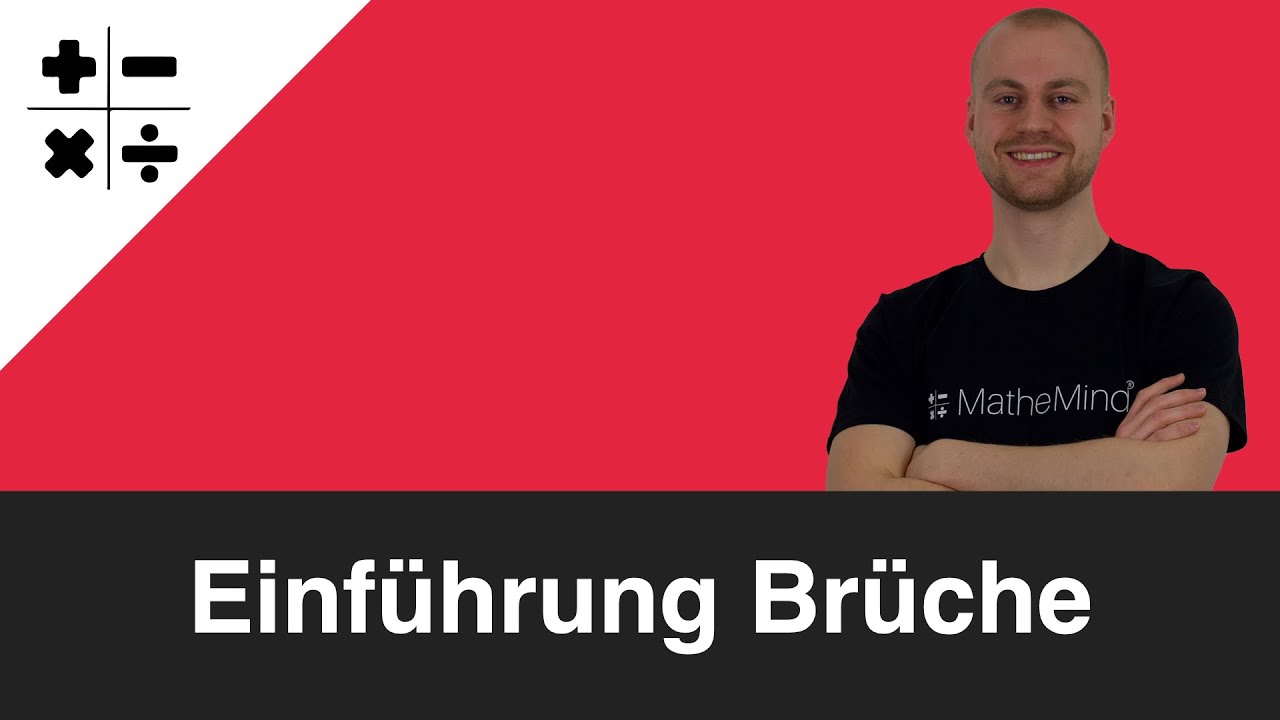 Br&uuml;che einfach erkl&auml;rt (Bruchrechnung) | MatheMind