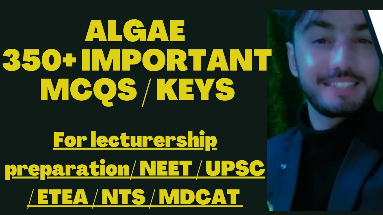 LEC 3rd: Algae  : 350+ important mcqs and answer key ( lecturership preparation)