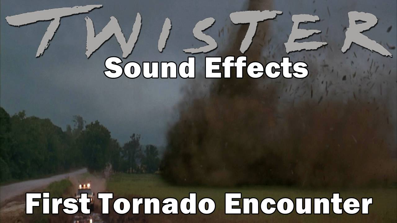 Twister Sound Effects - First Tornado Encounter