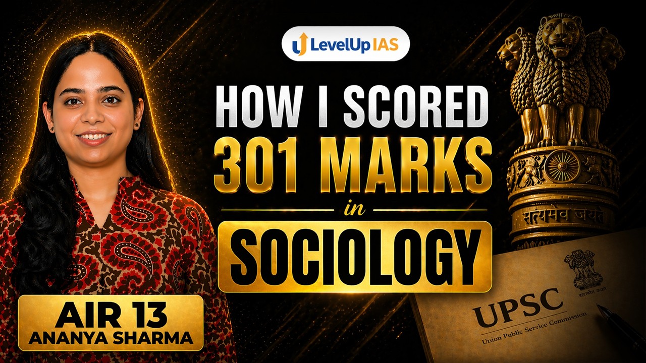 Sociology Optional Strategy by AIR 13 Ananya Sharma | How to Score 300+?