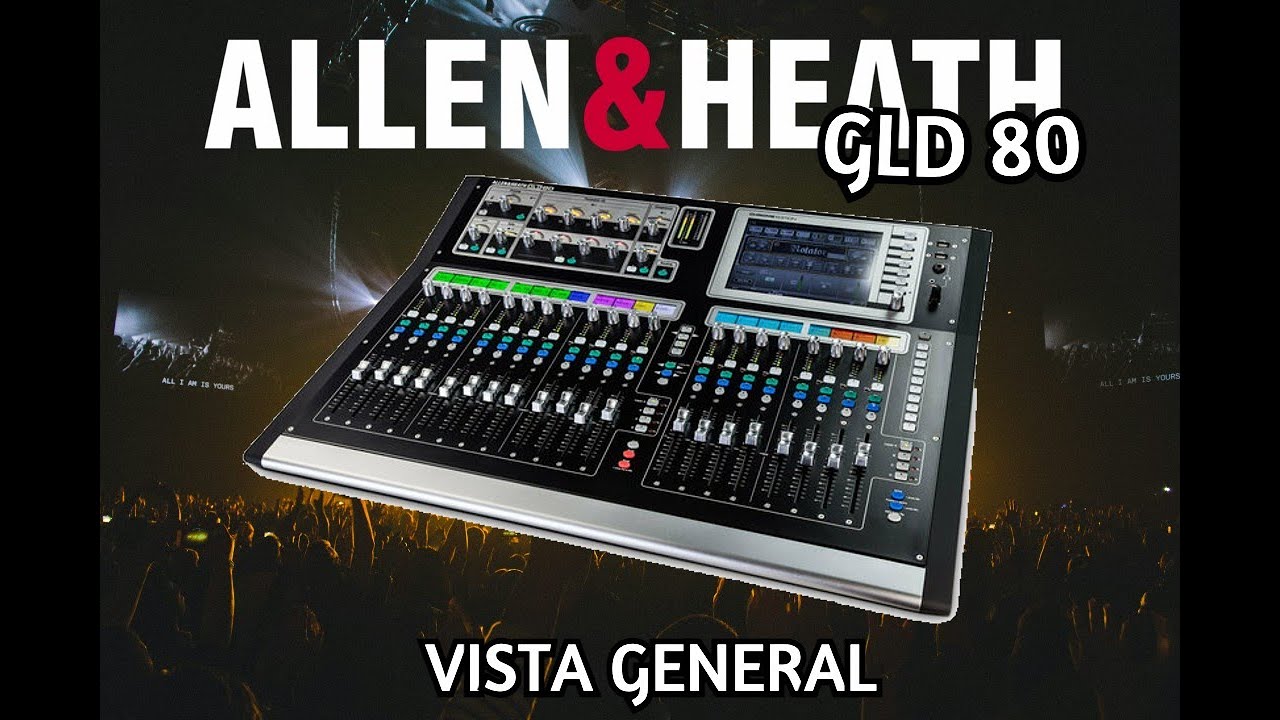 🎚 [GLD] USAR ALLEN AND HEATH GLD80 chrome edition tutorial español 2025 | overview video | Parte 1