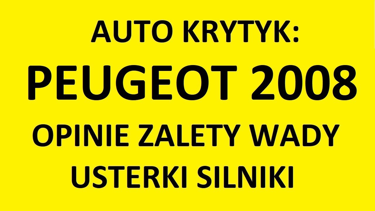 Peugeot 2008 I opinie, recenzja, zalety, wady, usterki, silniki, rozrząd, spalanie, ceny, używane?