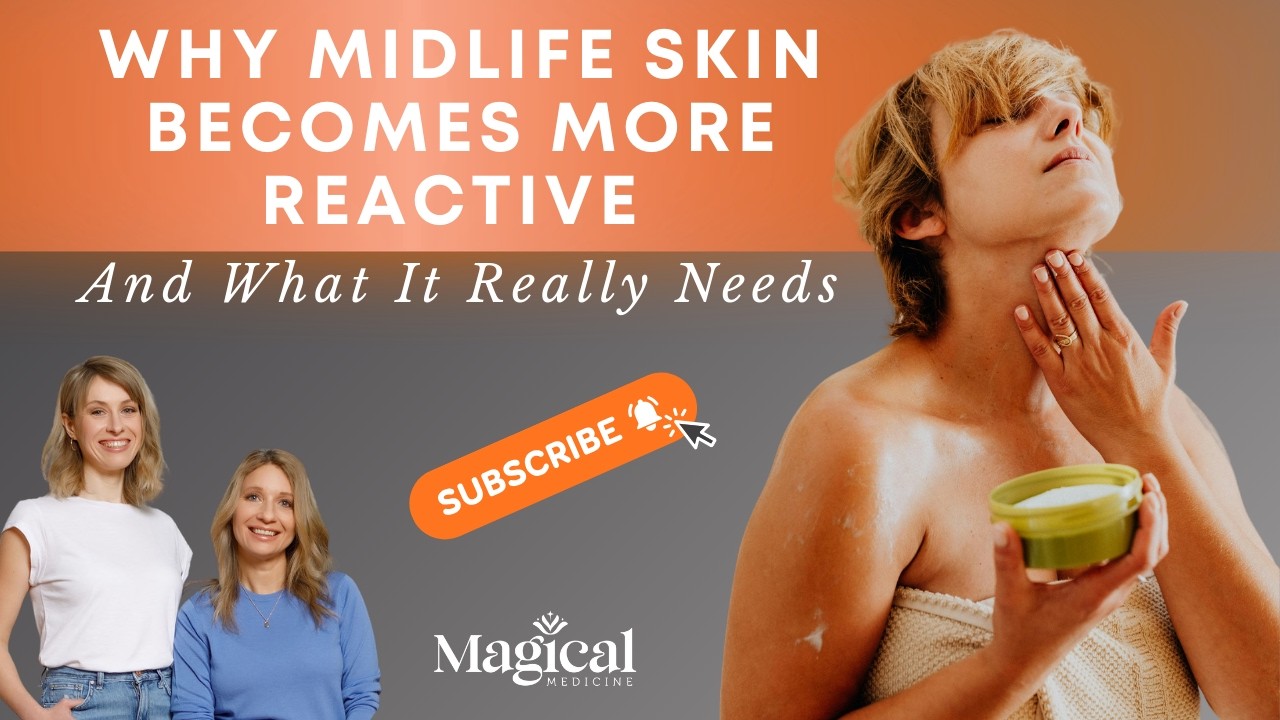 Why Midlife Skin Becomes More Reactive, and What It Really Needs