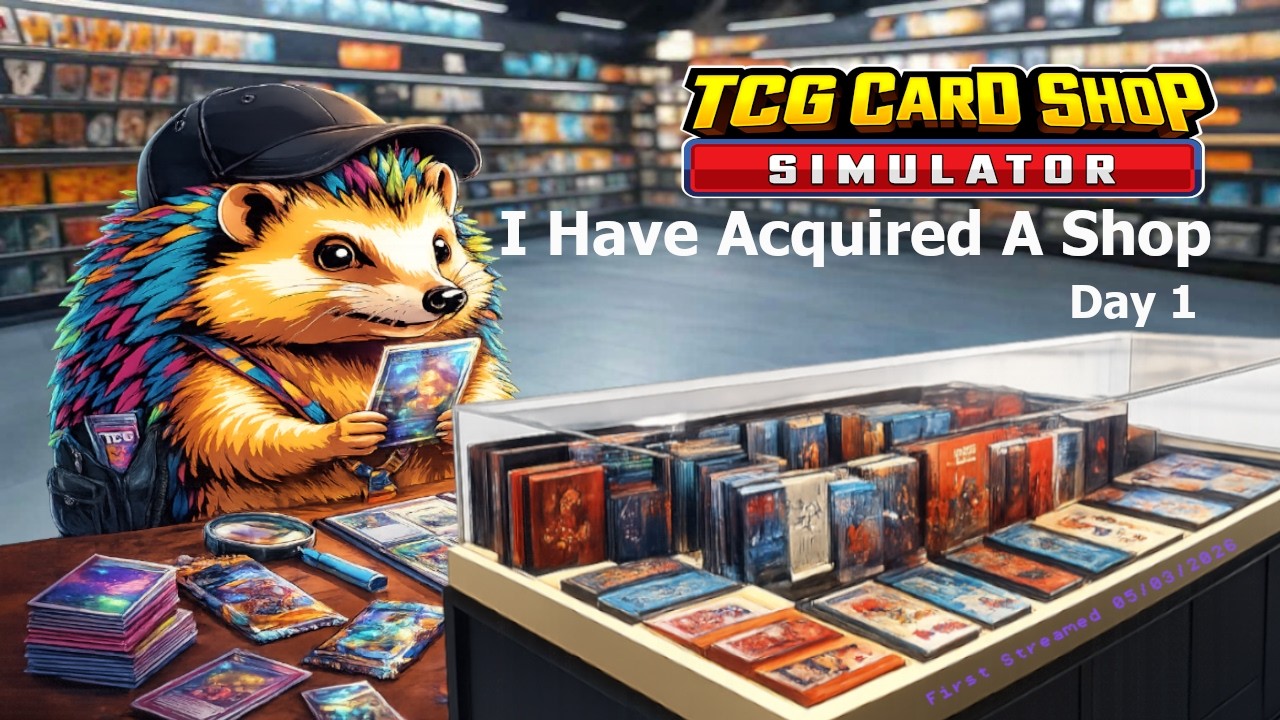 I Have Acquired A Shop | TCG Card Shop Simulator | Day 1