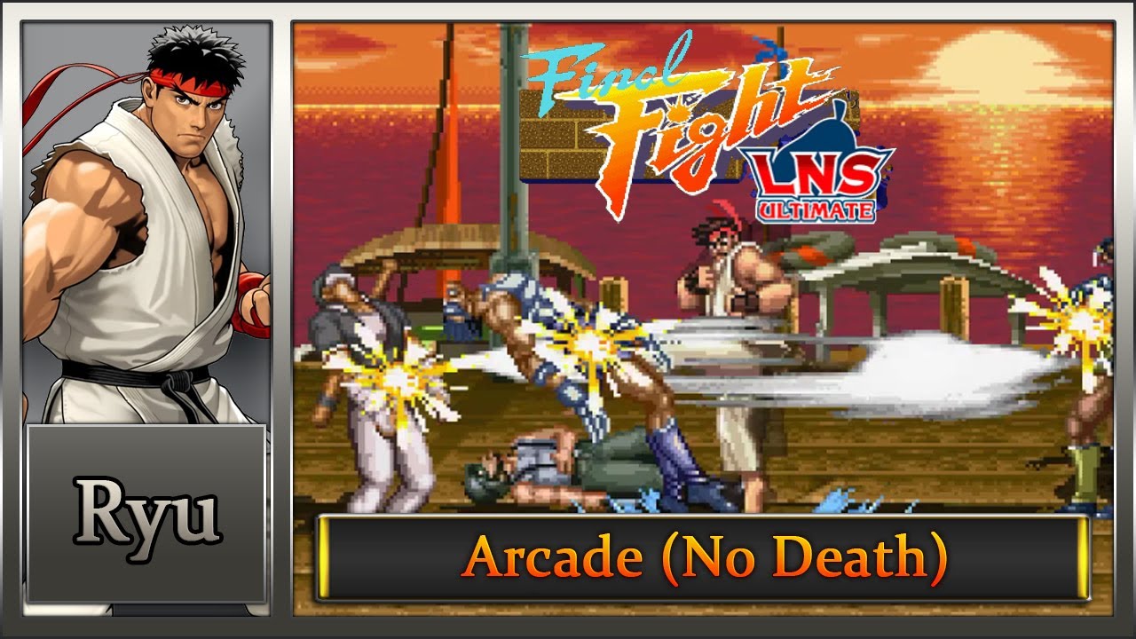 Final Fight LNS Ultimate V.04: Arcade [Hard Musou] – Ryu (No Death)
