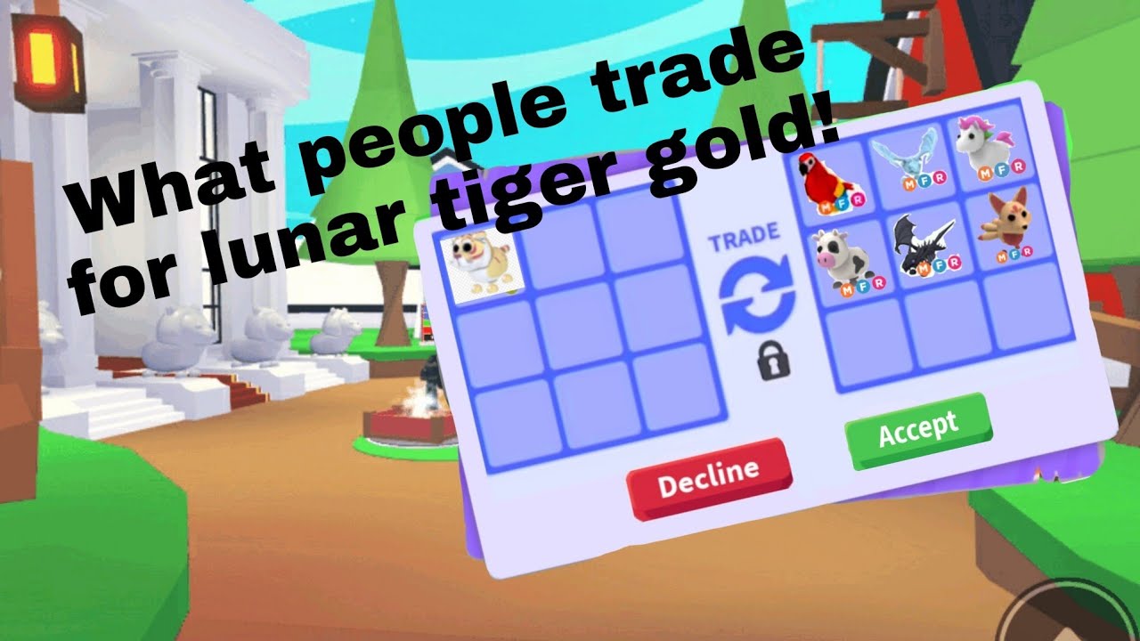 WHAT PEOPLE TRADE FOR LUNAR GOLD TIGER!!!!