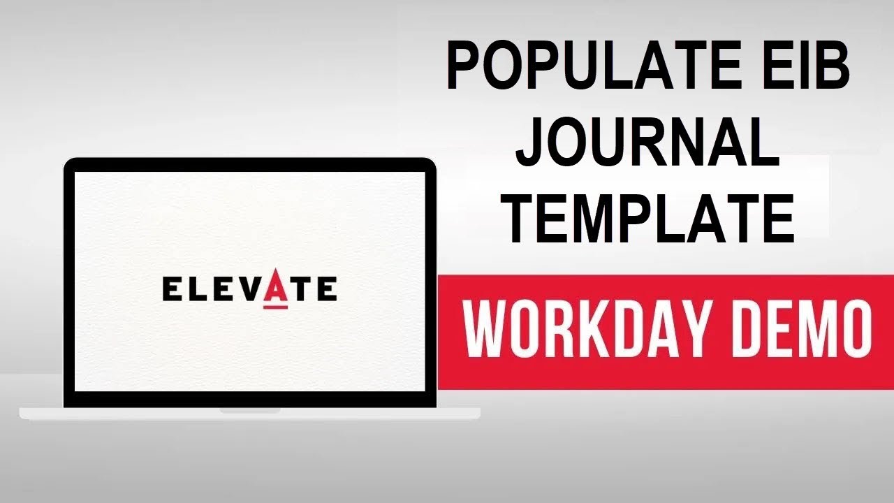 Workday Demonstration: Populate EIB Journal Template