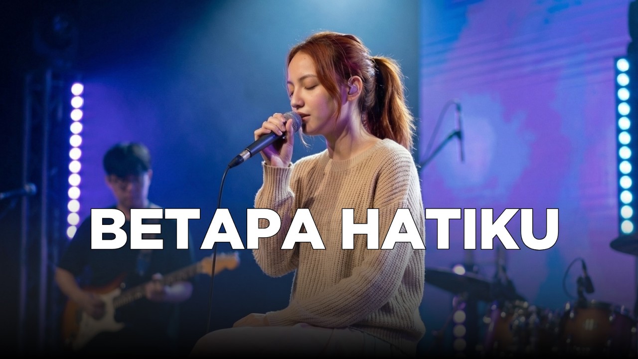 Betapa Hatiku — Saat Teduh Worship | Cover by Mirael Nova