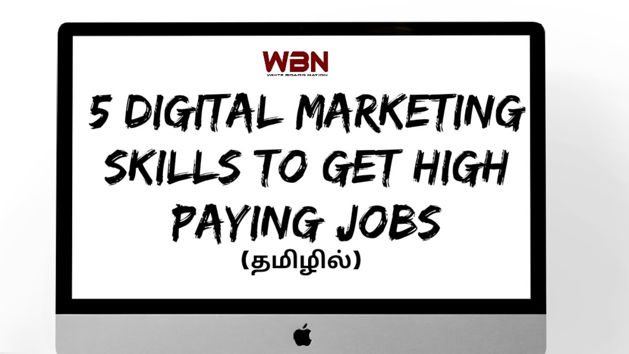 5 Digital Marketing Skills To Get  High Paying Jobs |  Explained in Tamil | Whiteboard Nation
