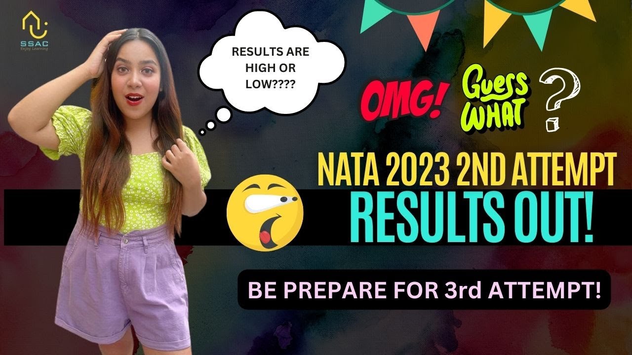 NATA 2023 2nd Attempt Results Out | Better or Worse?