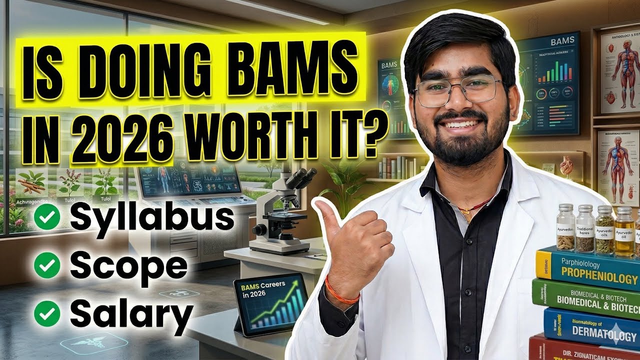 Is Doing BAMS in 2026 Worth It? 🩺 Complete Guide: Salary, Scope & Syllabus