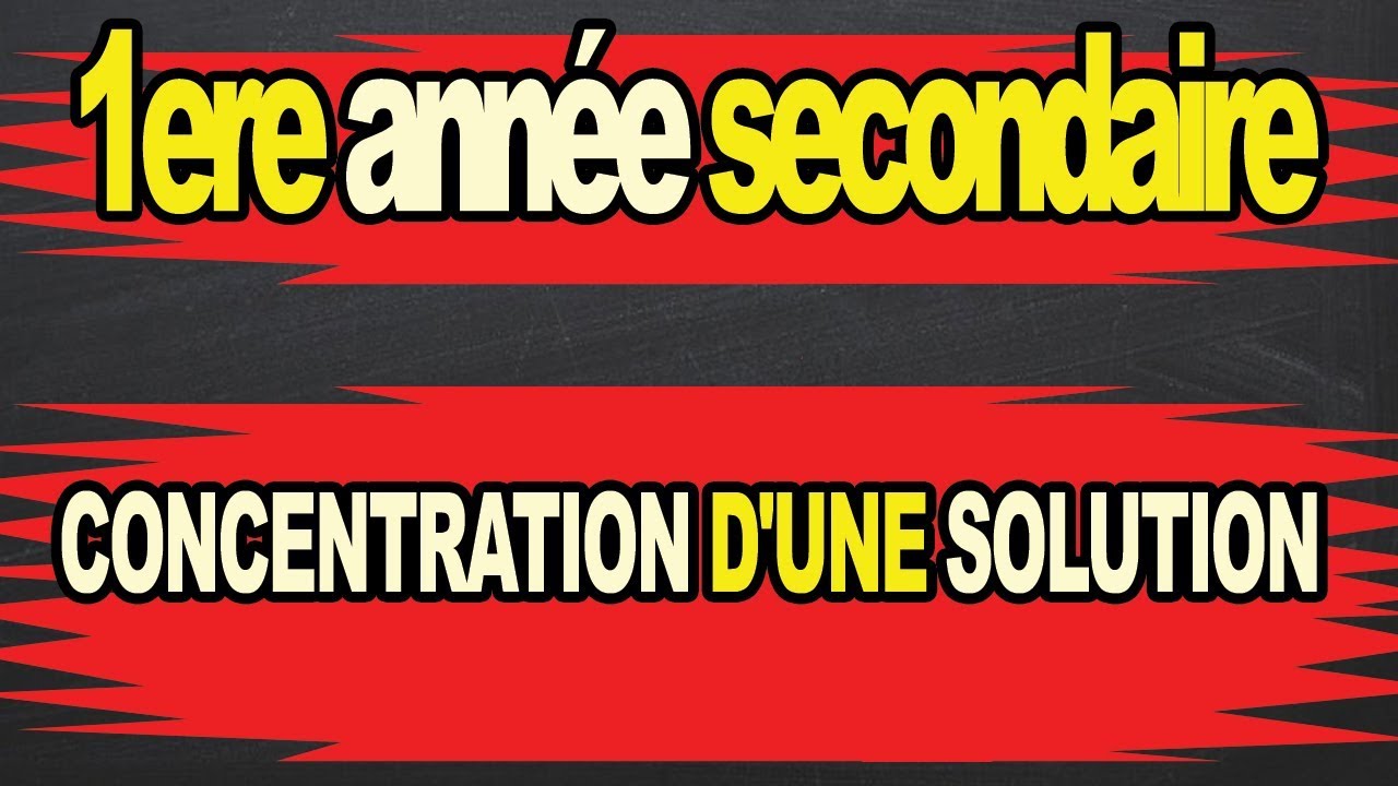 Concentration d'une solution 1ere année