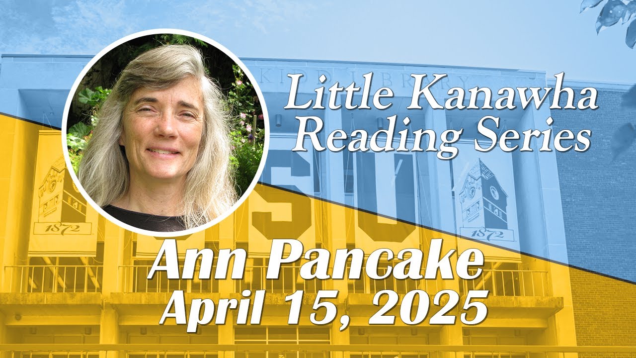 Little Kanawha Reading Series: Ann Pancake