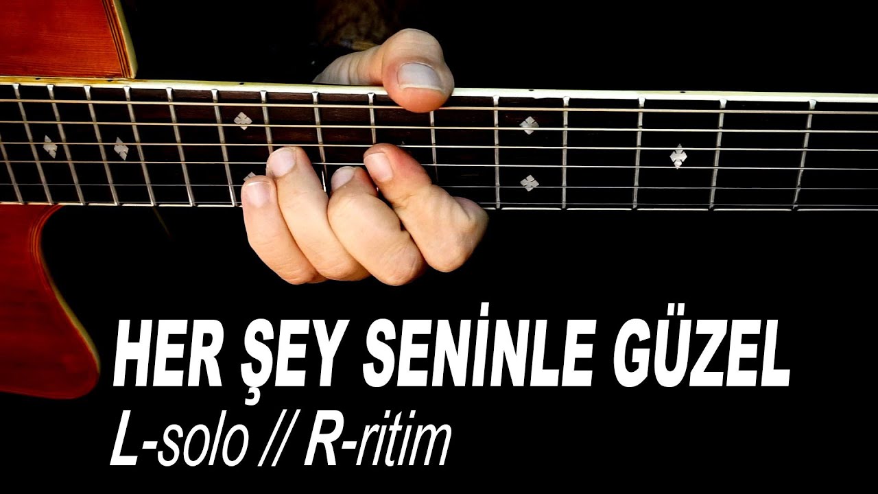 HER ŞEY SENİNLE GÜZEL (Akustik Solo Şarkılar)