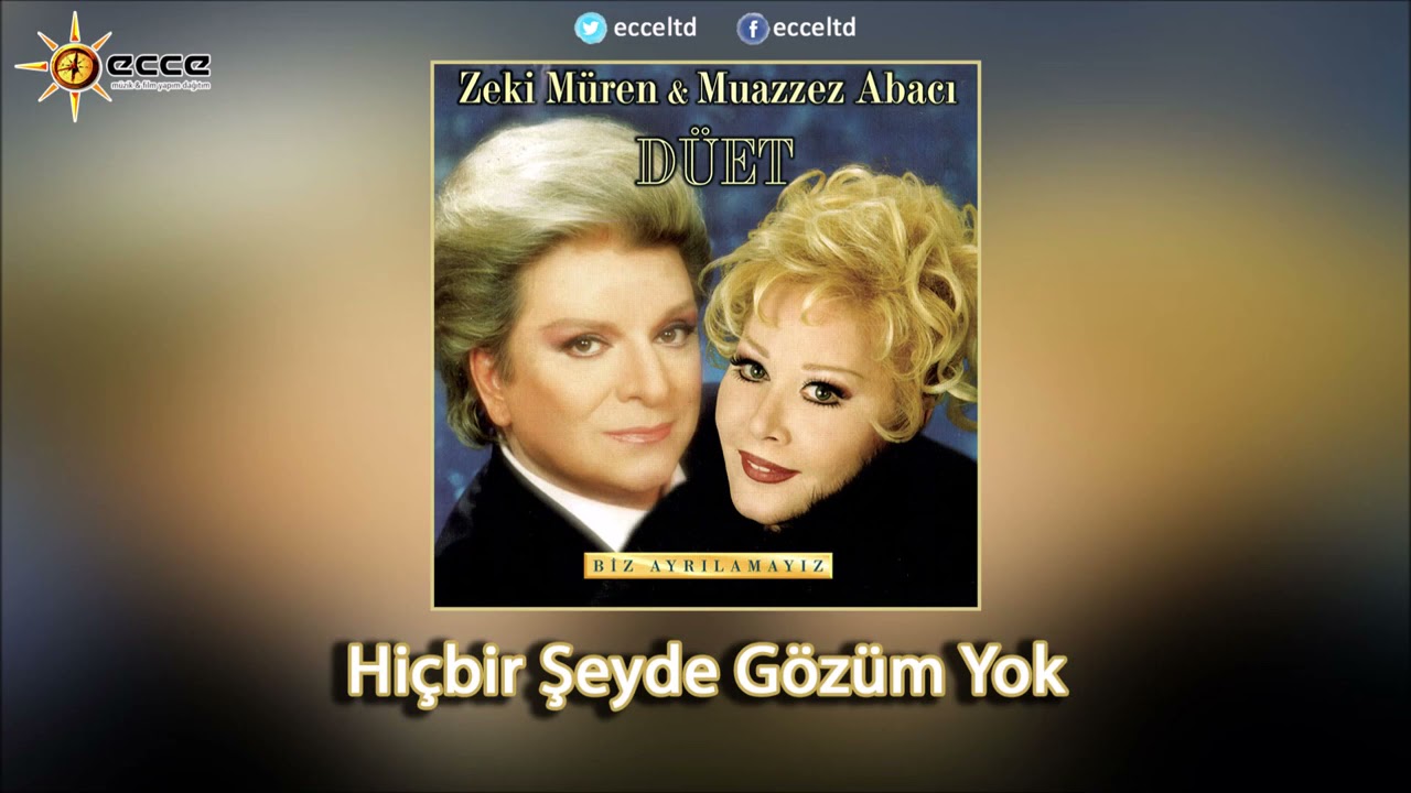 Hiçbir Şeyde Gözüm Yok - Muazzez Abacı & Zeki Müren ( Düet)