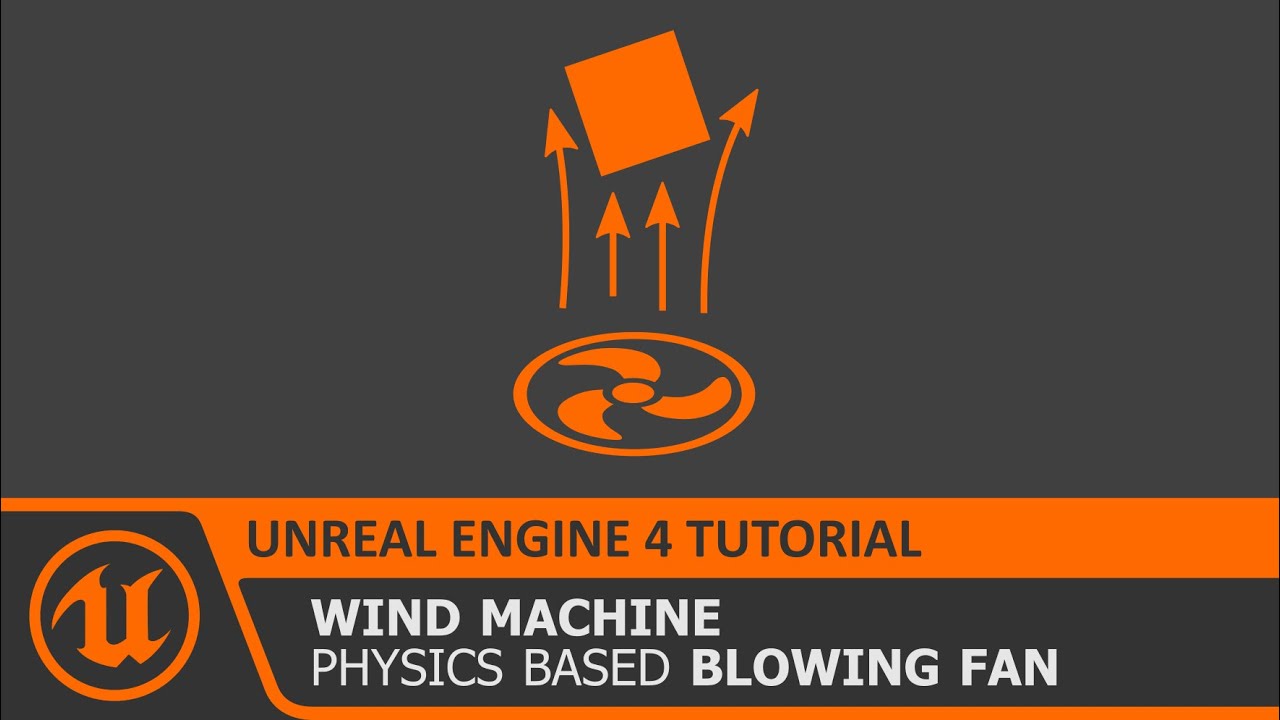 UE4 Physics Wind Machine / Blowing Fan Tutorial How To