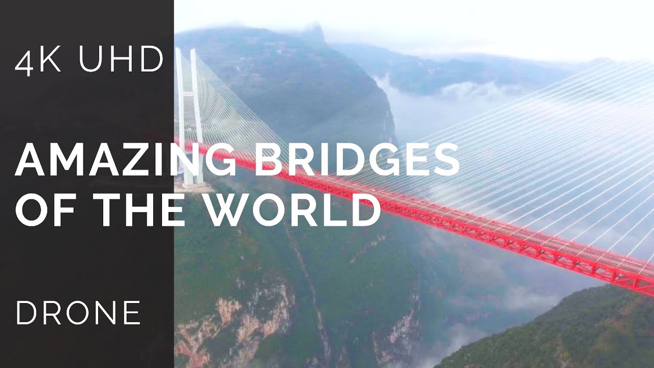 AMAZING BRIDGES 4K - Breathtaking Views with Relaxing Ambient Music