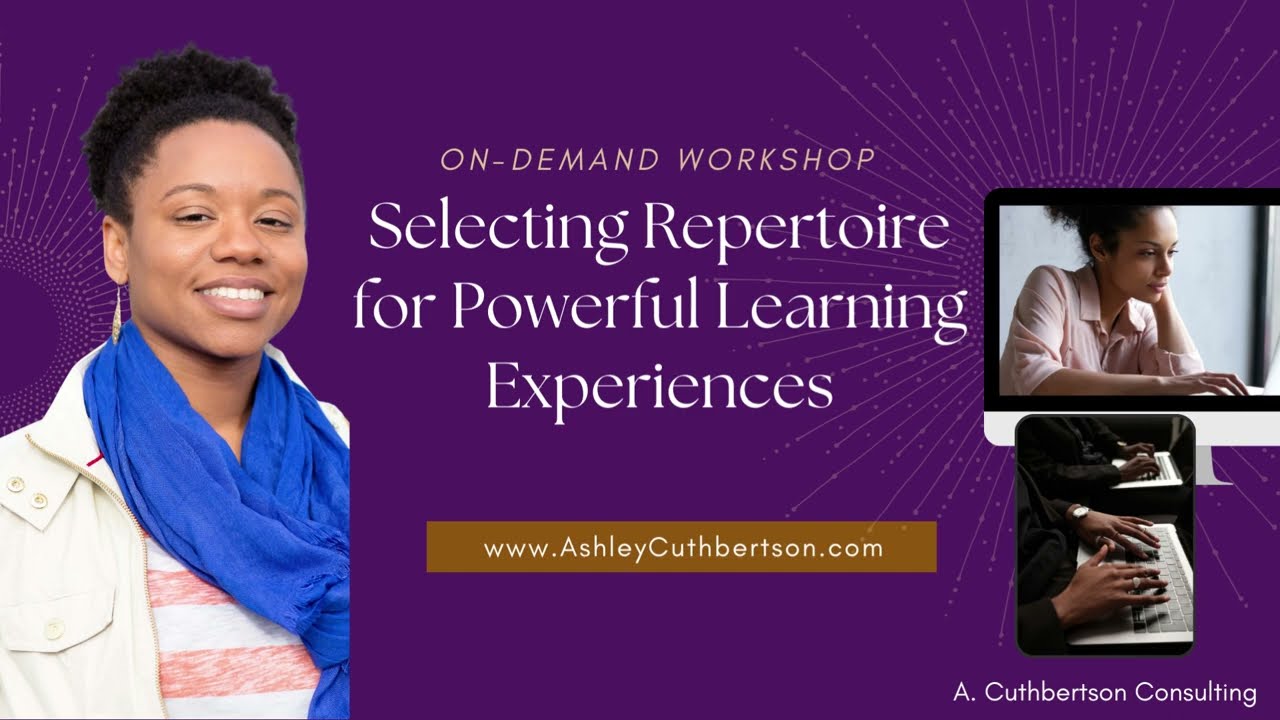 Selecting Repertoire for Powerful Learning Experiences