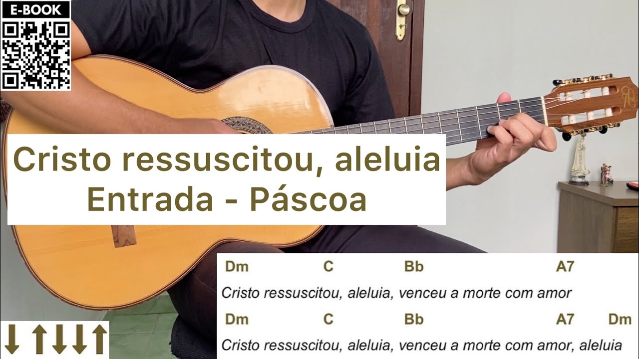 CRISTO RESSUSCITOU, ALELUIA (canto de entrada - PÁSCOA) como tocar no violão [letra e cifra]