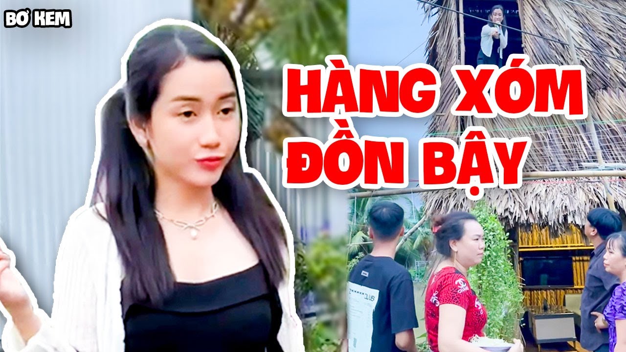 Hàng Xóm Đồn Bậy Bơ Kem Lên Thành Phố Làm 
