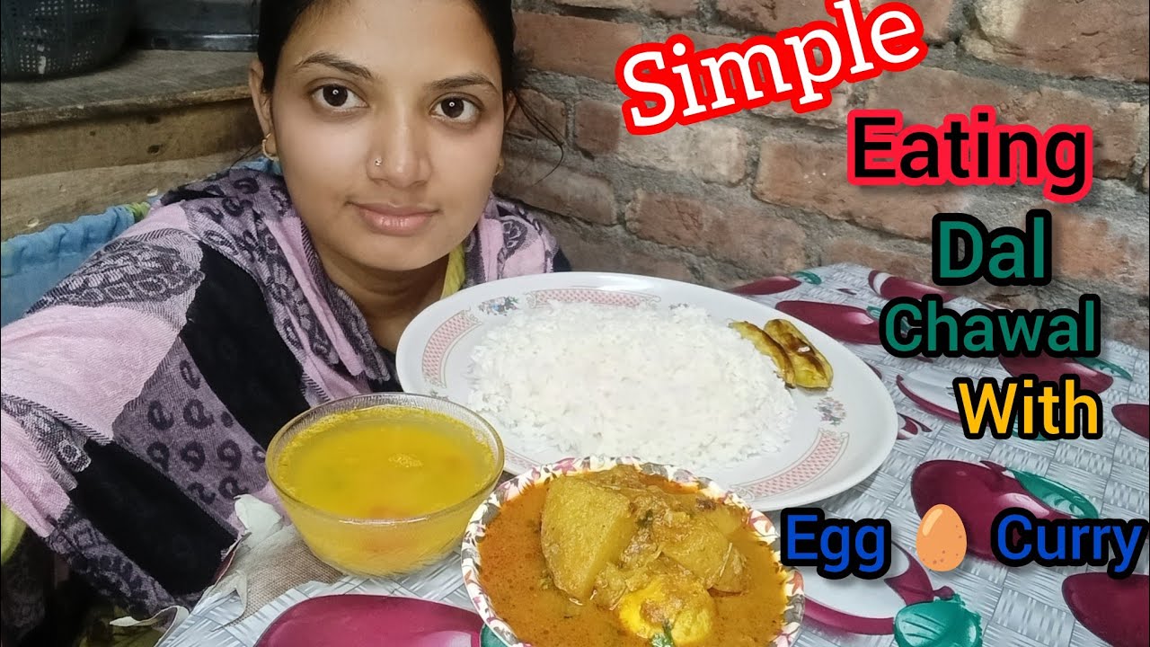 Simple Homley Eating - Rice ,Dal, Potol Vaja, Egg Curry.
