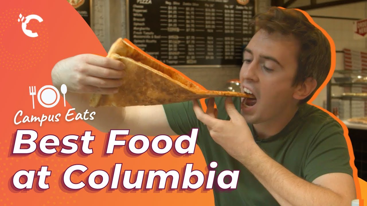Campus Eats: Best Food at Columbia University