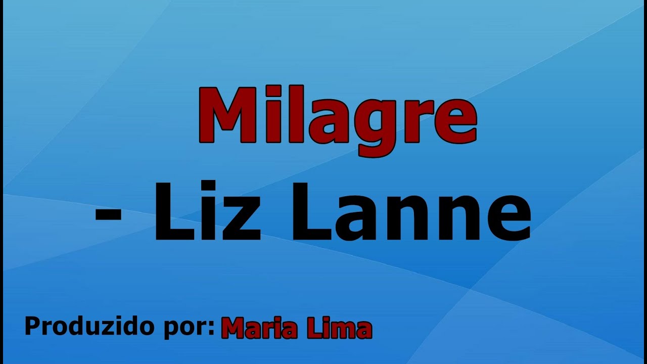 Milagre - Liz Lanne playback com letra
