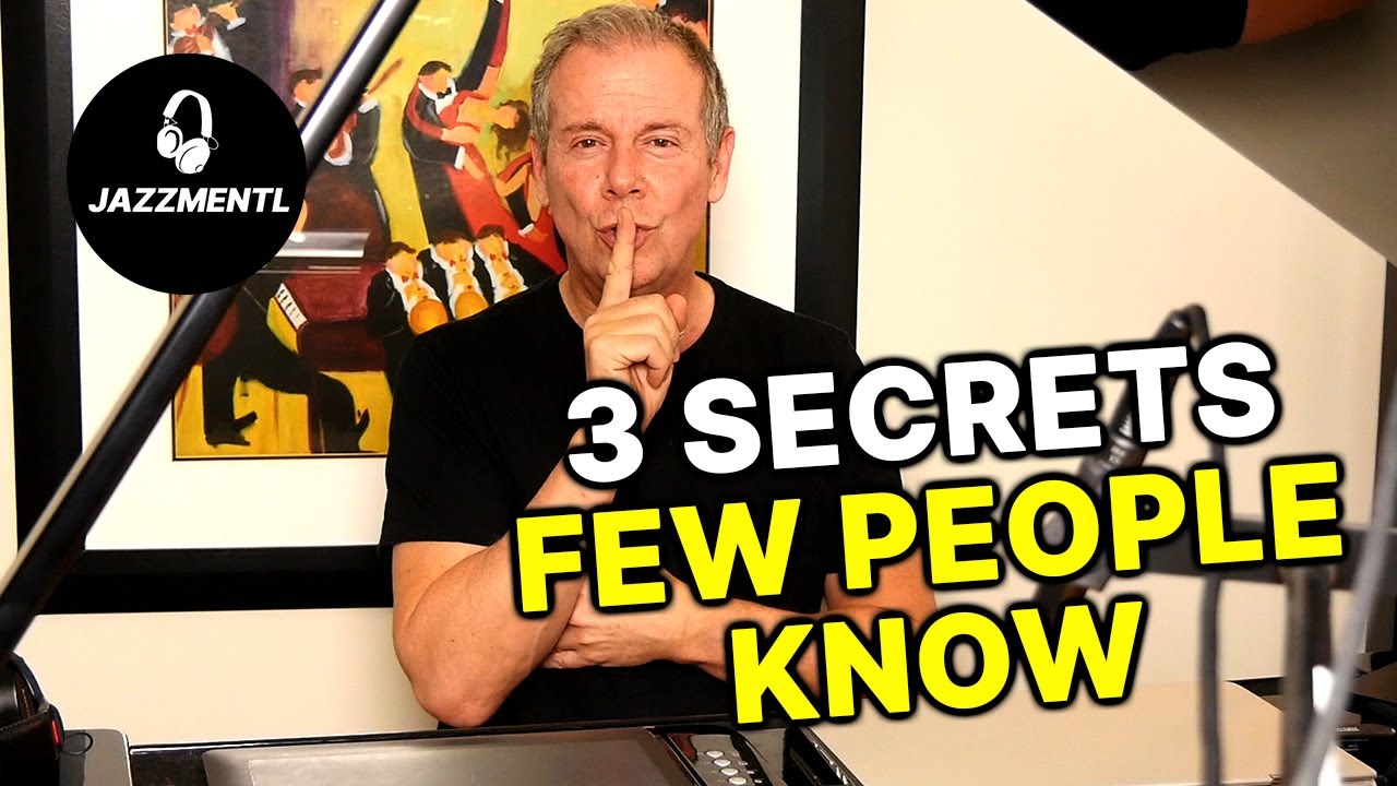 Jazz Piano Secrets - Raw Truths About Becoming a Jazz Pro
