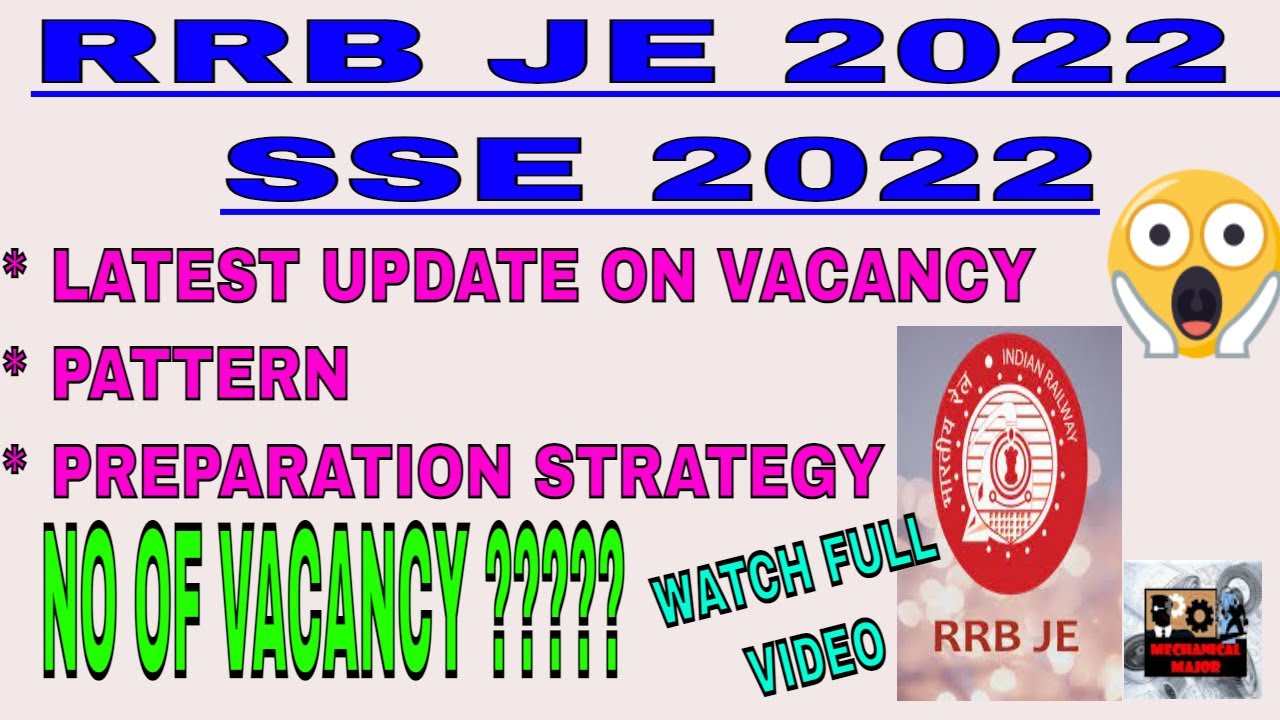 RRB JE 2022 AND SSE 2022 LATEST UPDATE | NEW VACANCY DETAILS | HOW TO PREPARE |