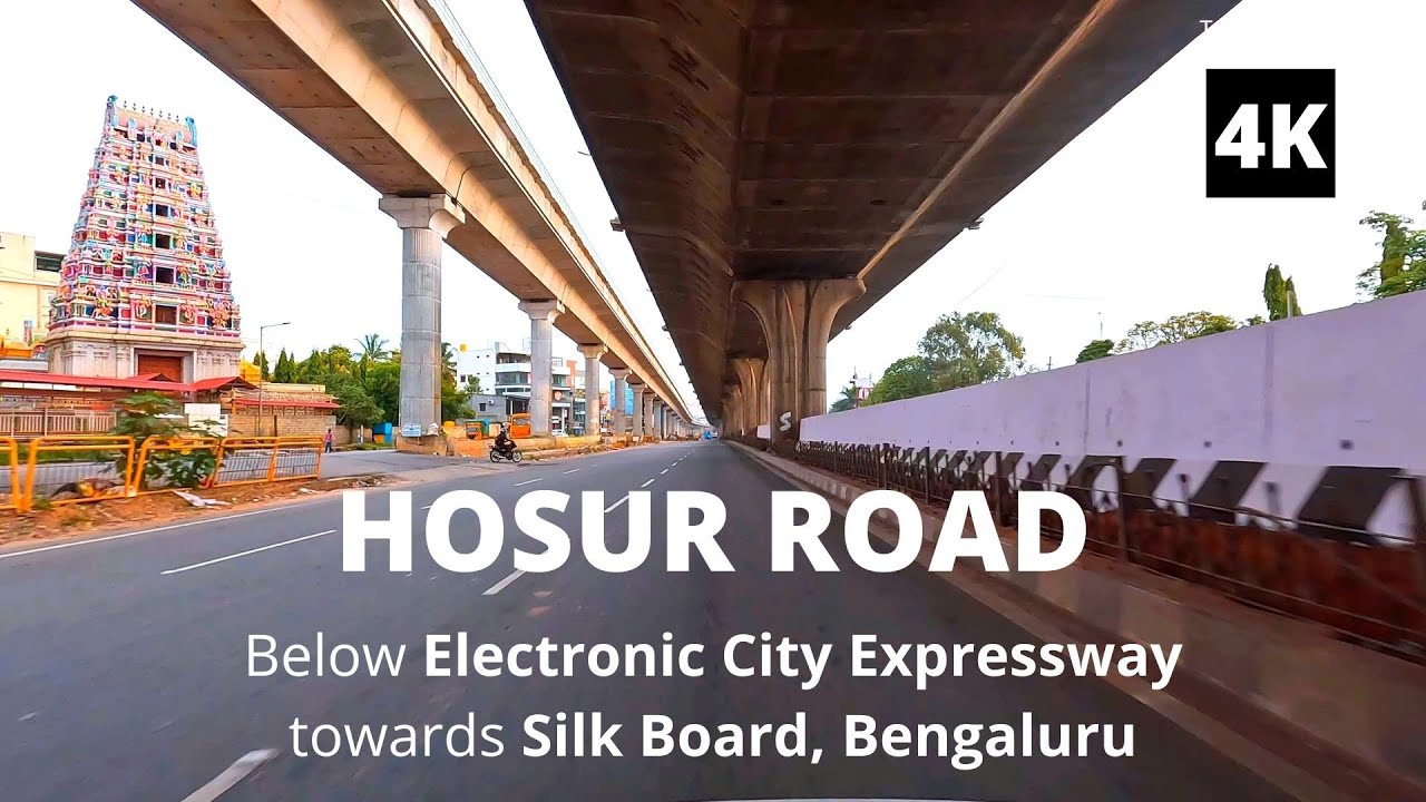 4K Drive Hosur road | Electronic City to Silk Board | Bengaluru city tour