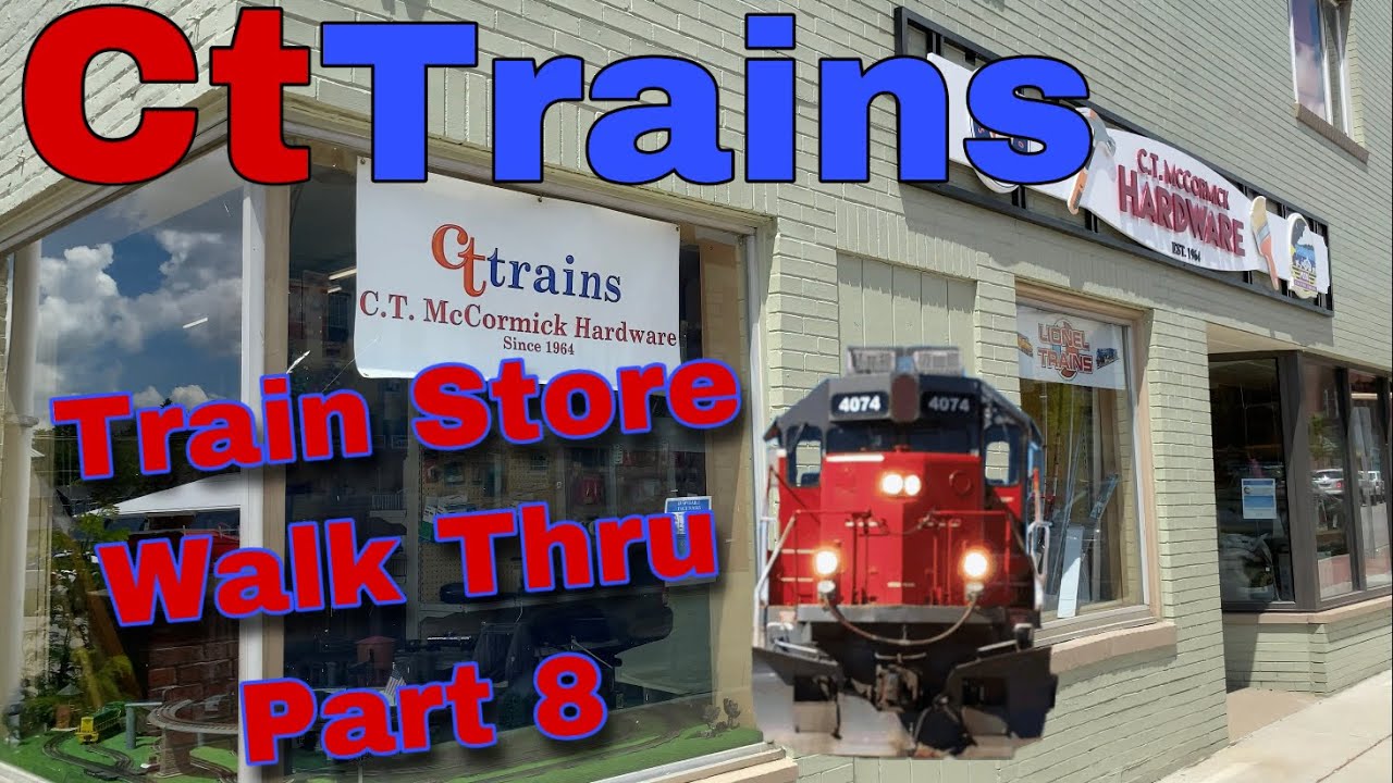 Train Store Walk Thru - Part 8 - CTTrains / CT McCormick&rsquo;s Hardware