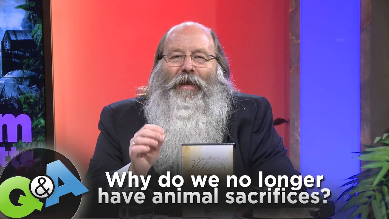 Why do we no longer have animal sacrifices? - Q&A with Michael Rood