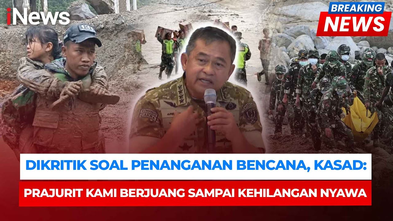 KASAD Tanggapi Bantuan yang Lamban: Prajurit Kami Berjuang Siang & Malam | Breaking News (19/12)