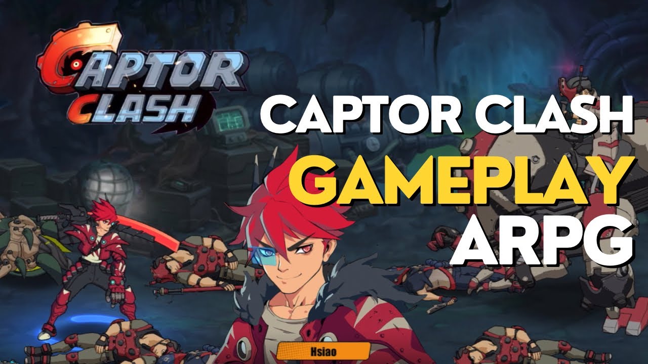 Captor Clash Gameplay Mobile - New ARPG Action Role-Playing Game