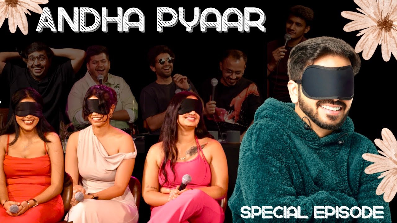 ANDHA PYAAR | SPECIAL | @ComicKaustubhAgarwal @Rawhitsingh @kushagrasrivastavaa @boi_onkar and Vivek