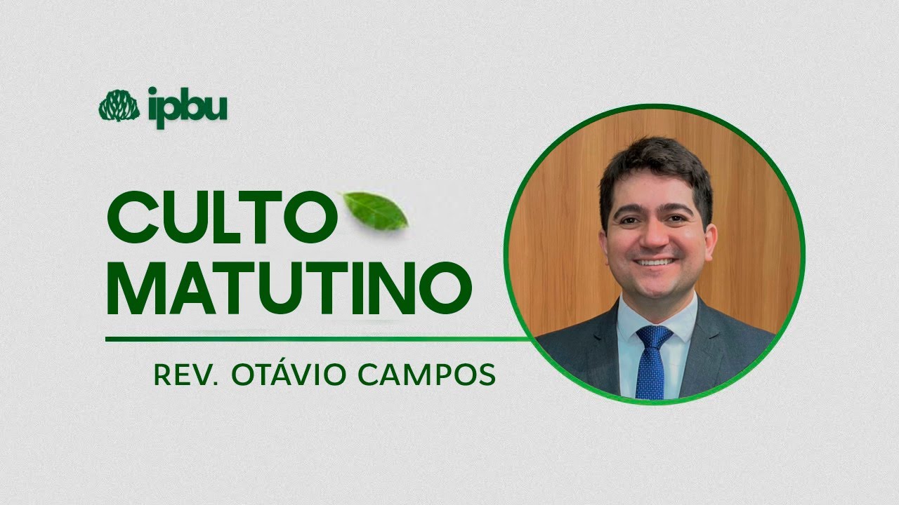 Culto Matutino + EBD - 08/02/2026 | IPBU
