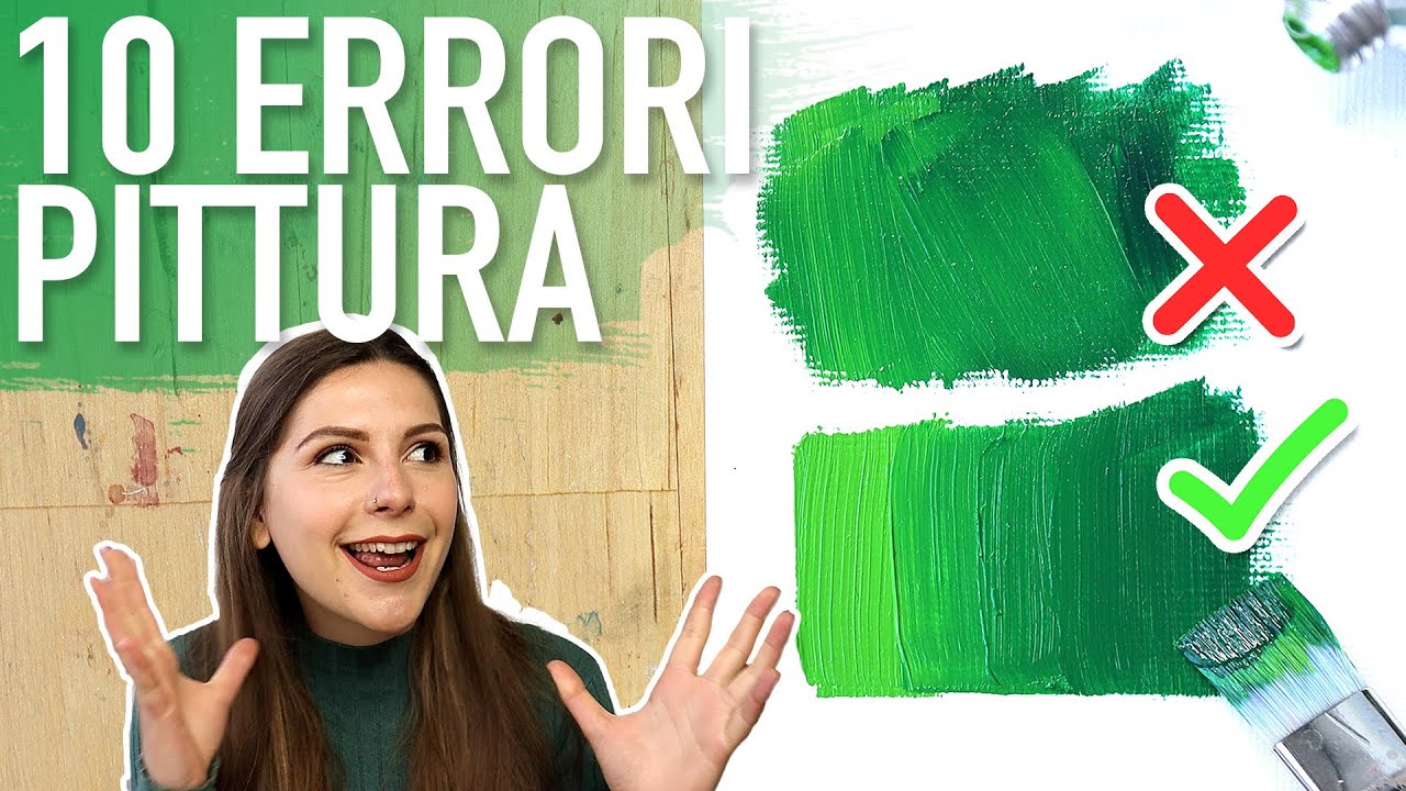 SCOMMETTO CHE LO FAI ANCHE TU! 10 ERRORI IN PITTURA E COME CORREGGERLI | Corso di Pittura online 🎨