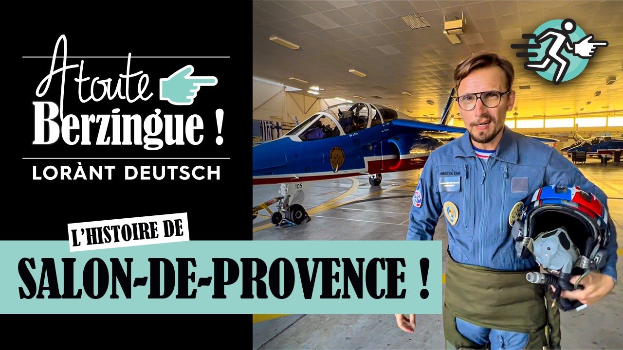 L'histoire de SALON-DE-PROVENCE... A Toute Berzingue !