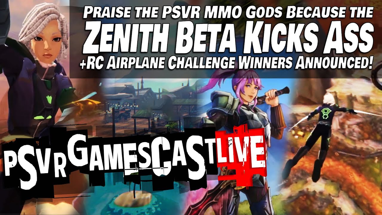 The Zenith Beta Kicks Ass (Phew!) | RC Airplane Challenge Giveaway Winners | PSVR GAMESCAST LIVE