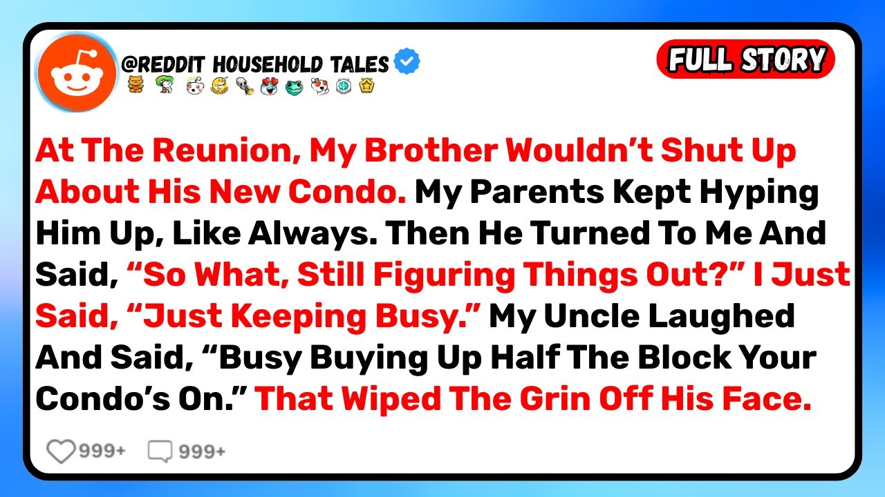Brother Mocked My Life At Reunion. Uncle Revealed I Own The Block His Condo Sits On. He Froze.